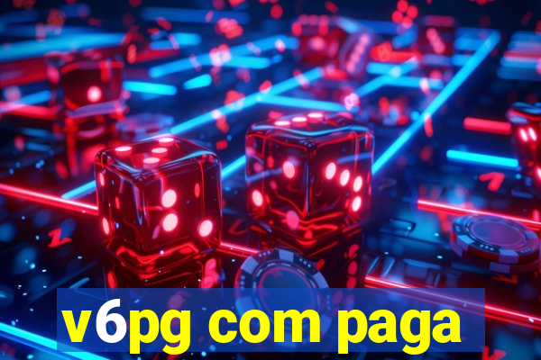 v6pg com paga
